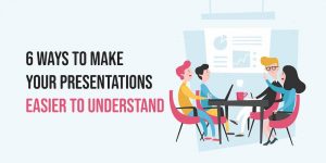 6 Ways to Make Your Presentations Easier to Understand - Creative ...