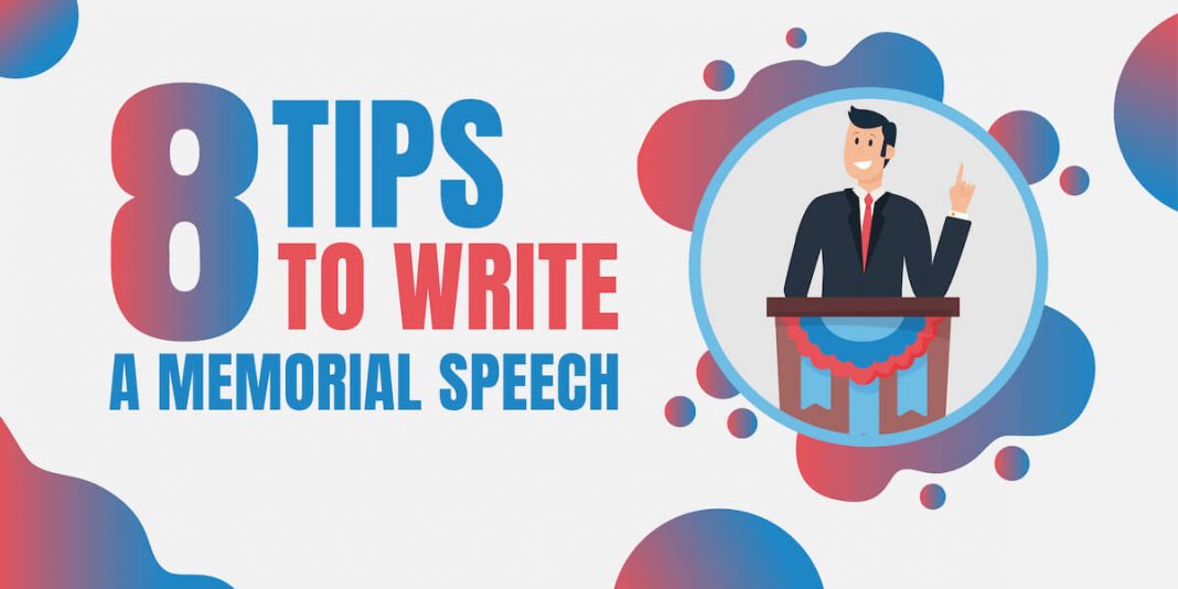 8 Tips to Write a Memorial Speech